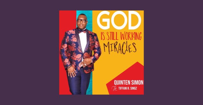 Quinten Simon - God Is Still Working Miracles (1)