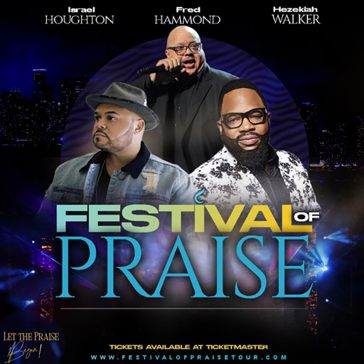 Festival of Praise: Fred Hammond, Israel Houghton & Hezekiah Walker