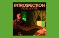 Gene Moore Jr. releases inspirational EP, Introspection