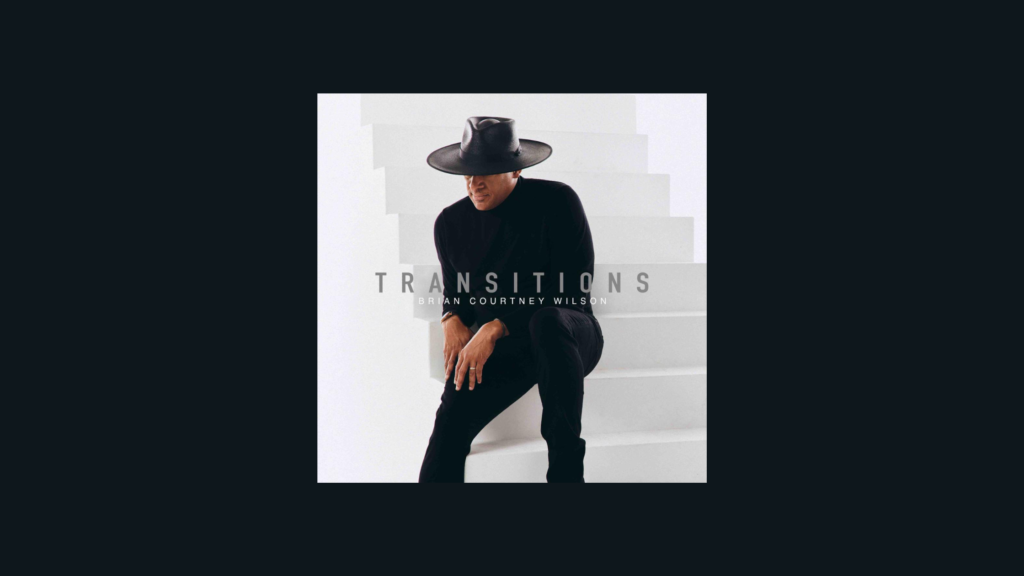 Brian Courtney Wilson's NEW ALBUM TRANSITIONS