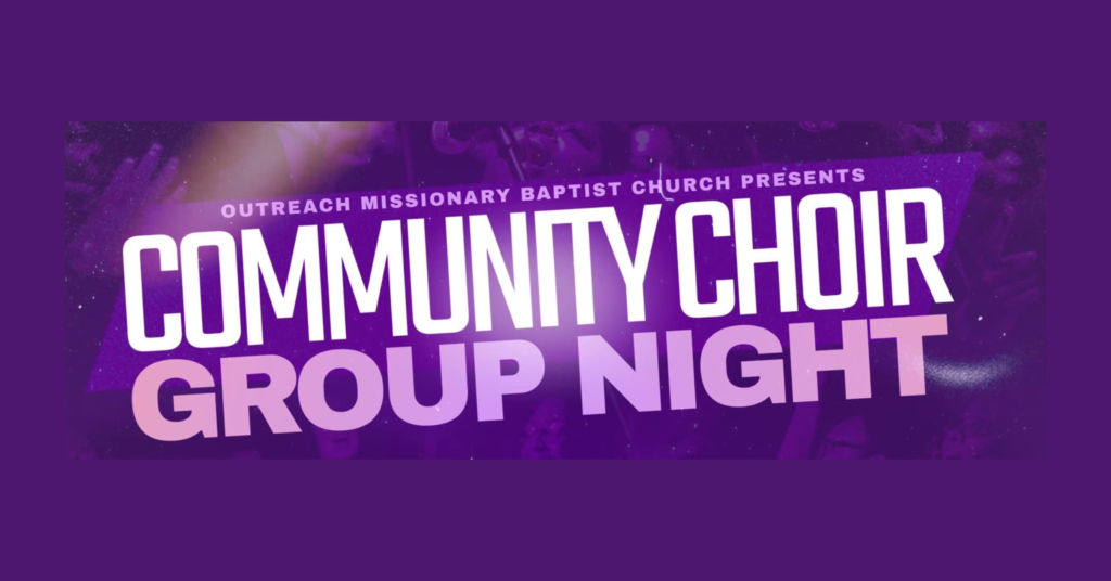 Community Choir Night - Outreach Baptist Church - Houston 2023