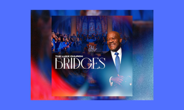 The Luke Church Releases New Worship Album ‘Bridges’